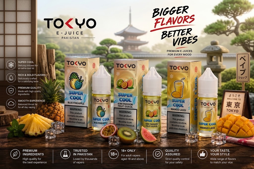 Tokyo E-Juice Pakistan: Complete Guide to Tokyo Vape Flavours